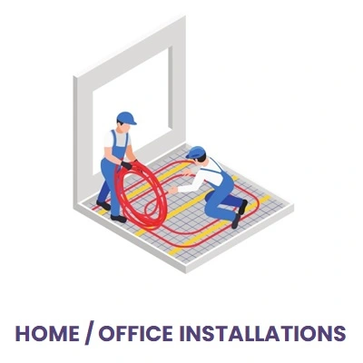 Home / Office Installations